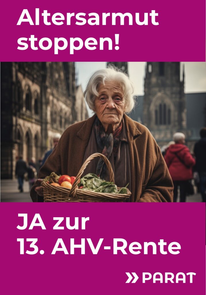 Plakat zur 13. AHV-Rente. Alte Frau mit Einkaufskorb in der Stadt. Überschrift "Altersarmut stoppen!", Unterschrift "Ja zur 13. AHV-Rente"